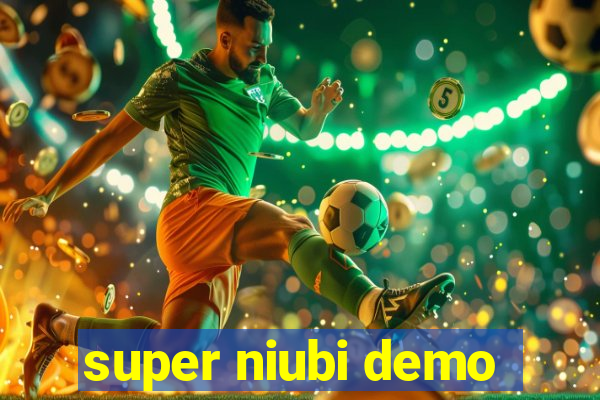 super niubi demo